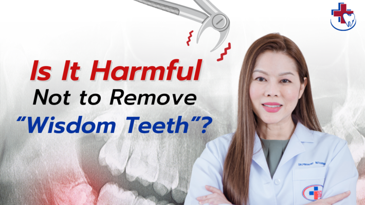 Is It Harmful Not to Remove “Wisdom Teeth” ?